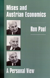 Mises and Austrian Economics -- A Personal View